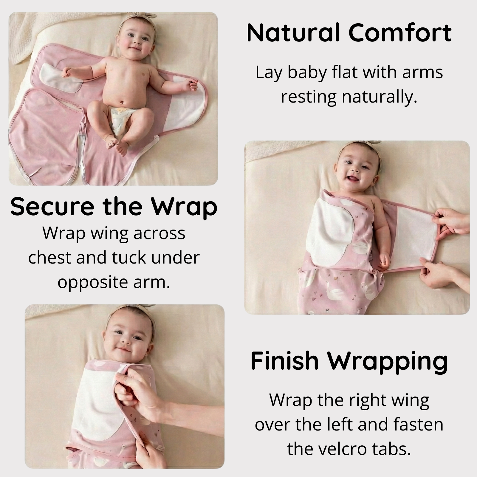 3-step instructional guide on how to use the pink swan velcro swaddle: lay baby flat for natural comfort, secure the inner wing across the chest, and finish wrapping with the silent velcro tabs.